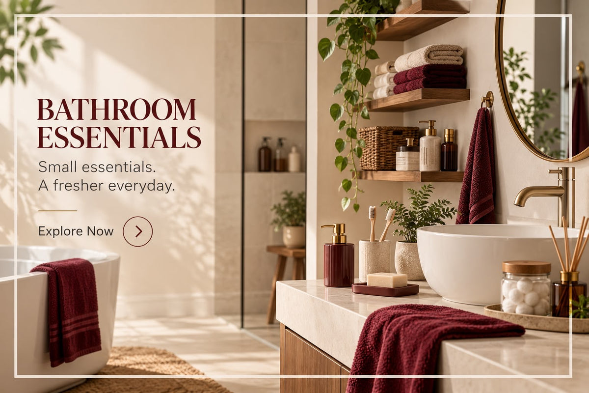 BATHROOM ESSENTIALS